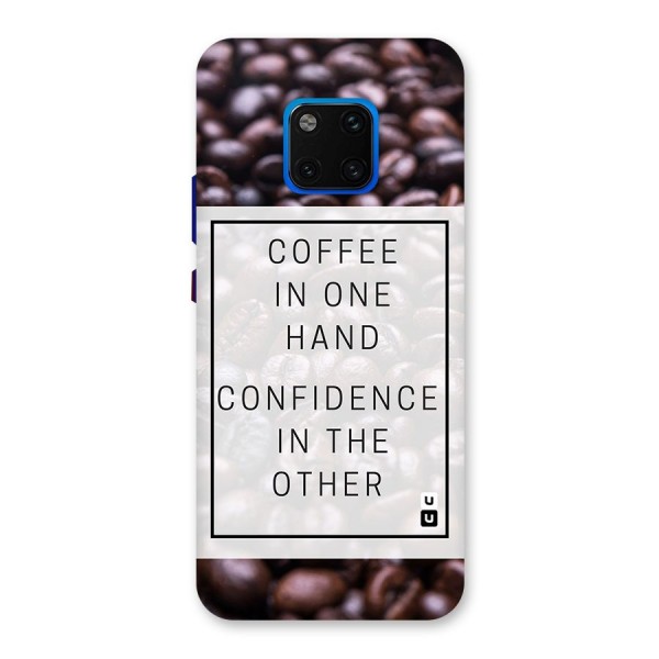 Coffee Confidence Quote Back Case for Huawei Mate 20 Pro