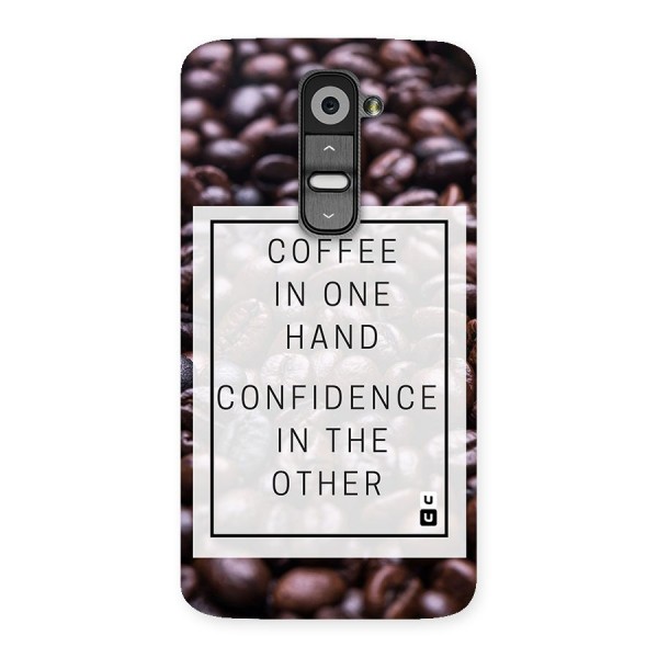 Coffee Confidence Quote Back Case for LG G2
