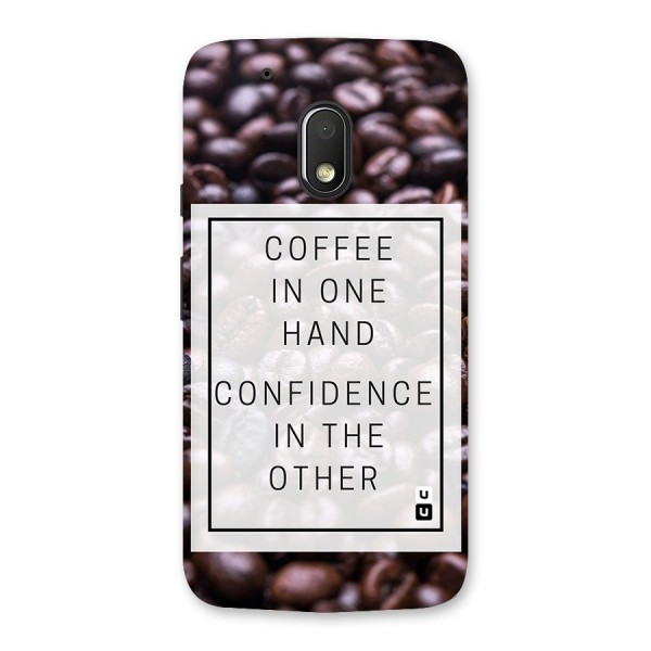 Coffee Confidence Quote Back Case for Moto G4 Play
