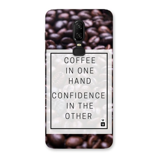 Coffee Confidence Quote Back Case for OnePlus 6