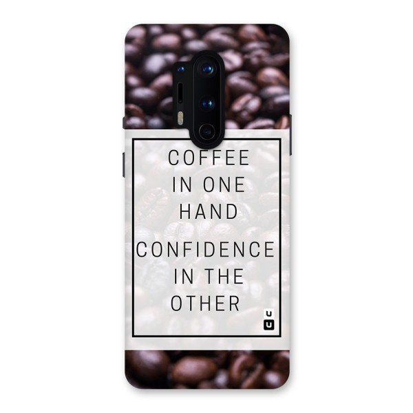 Coffee Confidence Quote Back Case for OnePlus 8 Pro