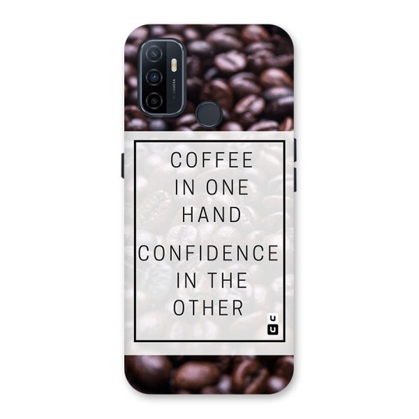 Coffee Confidence Quote Back Case for Oppo A33 (2020)
