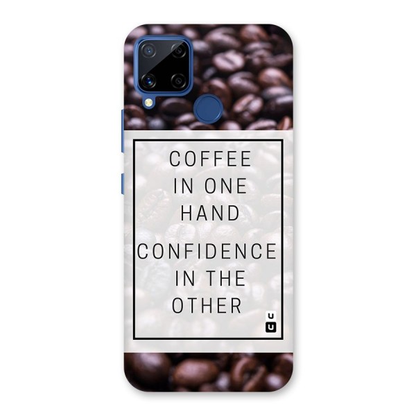 Coffee Confidence Quote Back Case for Realme C12