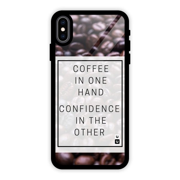 Coffee Confidence Quote Glass Back Case for iPhone XS Max