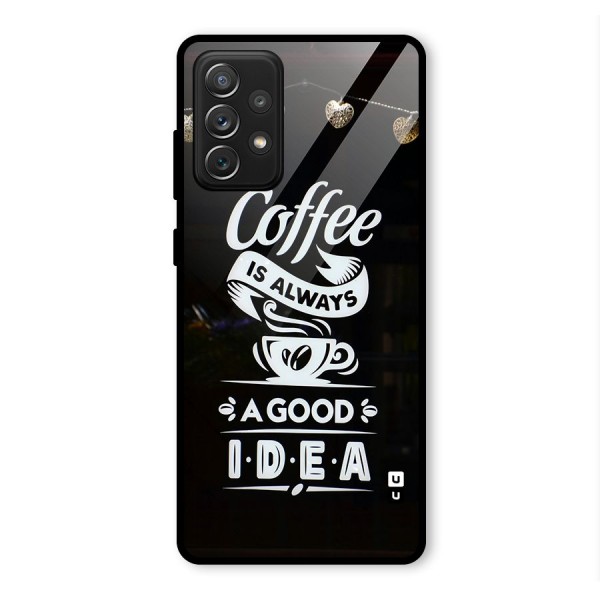 Coffee Idea Glass Back Case for Galaxy A72