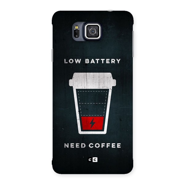 Coffee Need Back Case for Galaxy Alpha