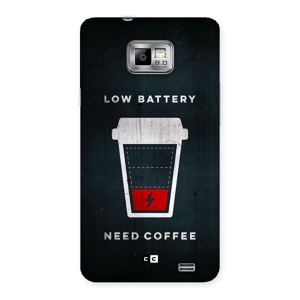 Coffee Need Back Case for Galaxy S2