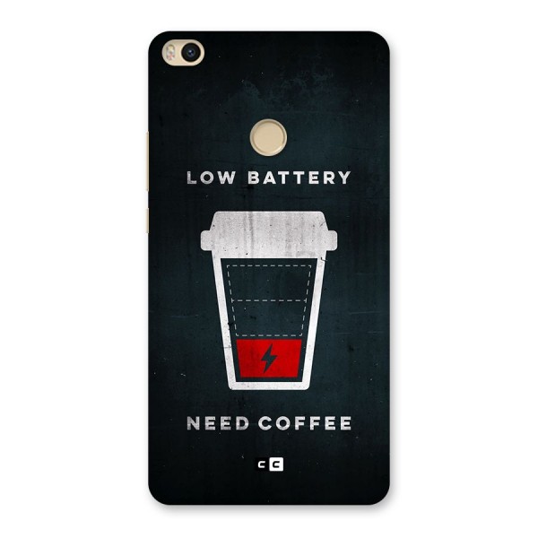 Coffee Need Back Case for Mi Max 2