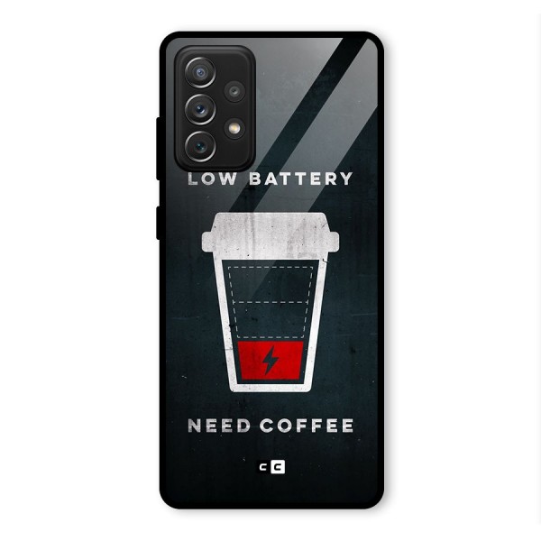 Coffee Need Glass Back Case for Galaxy A72