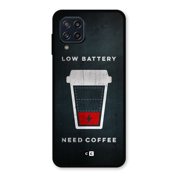 Coffee Need Metal Back Case for Galaxy M32