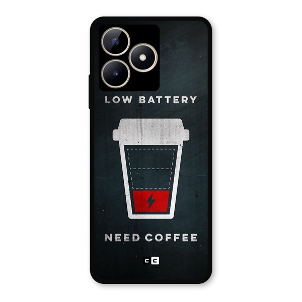 Coffee Need Metal Back Case for Realme C53
