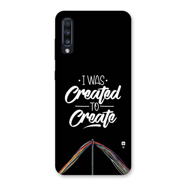 Created to Create Back Case for Galaxy A70