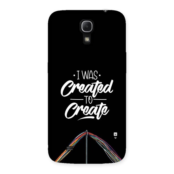 Created to Create Back Case for Galaxy Mega 6.3