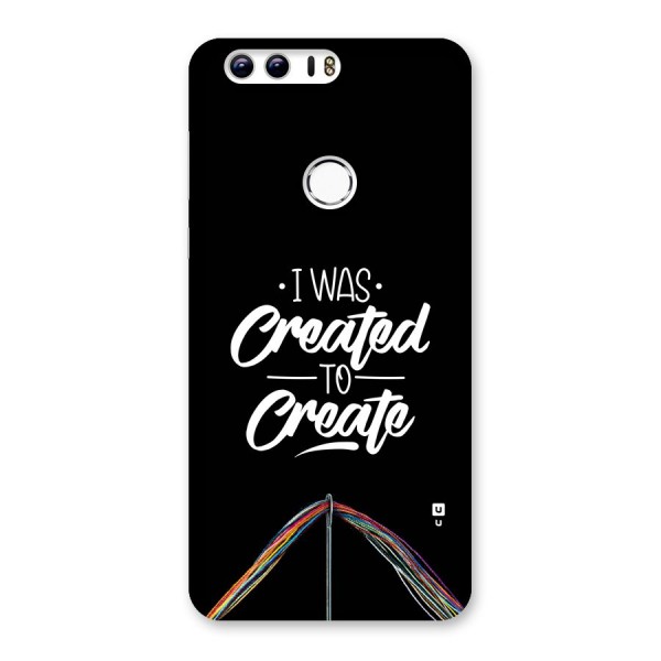 Created to Create Back Case for Honor 8