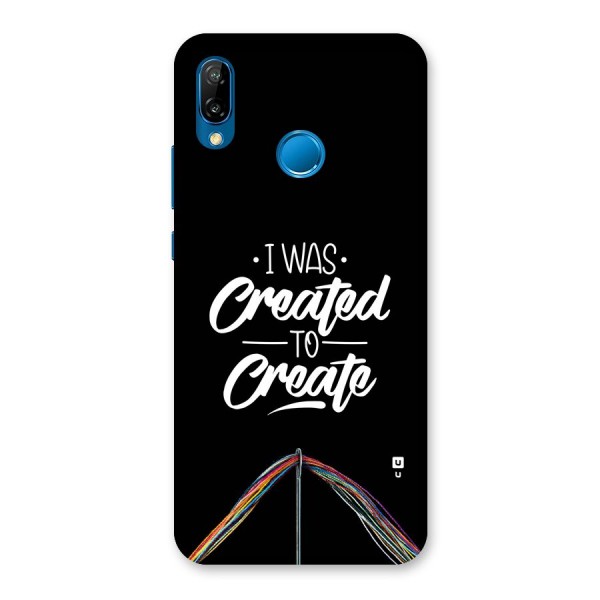 Created to Create Back Case for Huawei P20 Lite