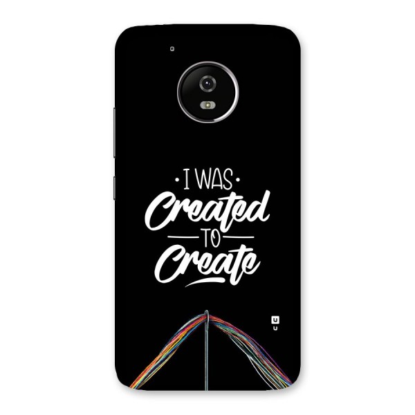 Created to Create Back Case for Moto G5