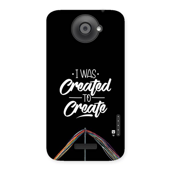 Created to Create Back Case for One X