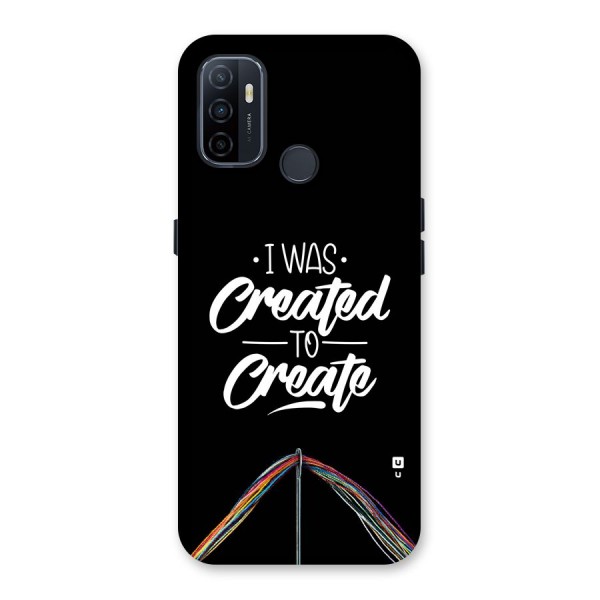 Created to Create Back Case for Oppo A53