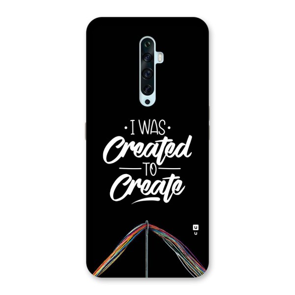 Created to Create Back Case for Oppo Reno2 F