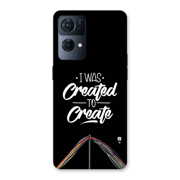 Created to Create Back Case for Oppo Reno7 Pro 5G