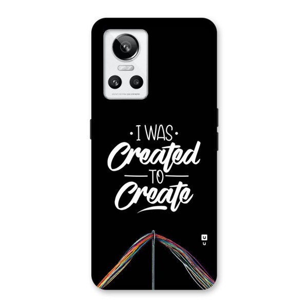Created to Create Back Case for Realme GT Neo 3