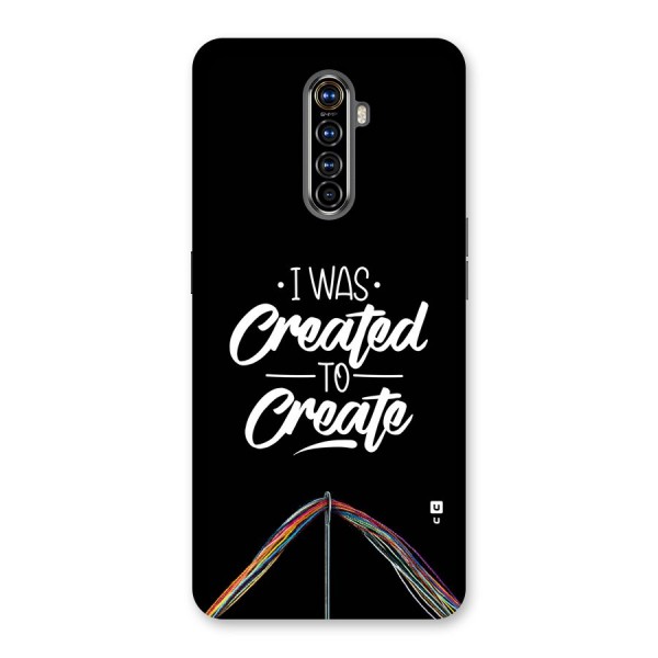 Created to Create Back Case for Realme X2 Pro