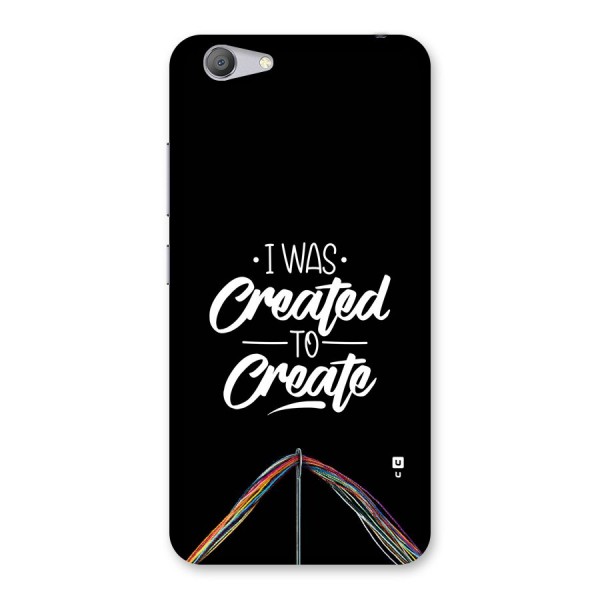 Created to Create Back Case for Vivo Y53