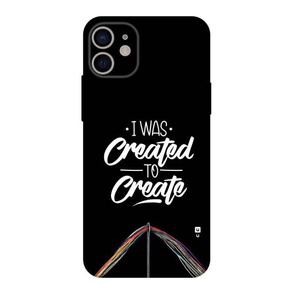 Created to Create Back Case for iPhone 11