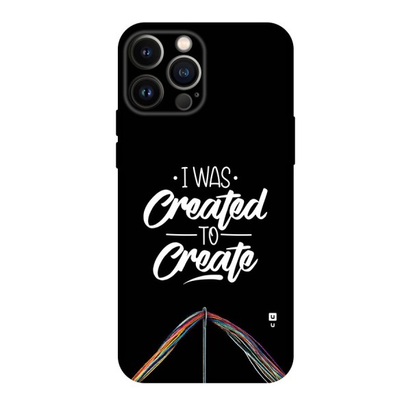 Created to Create Back Case for iPhone 13 Pro Max