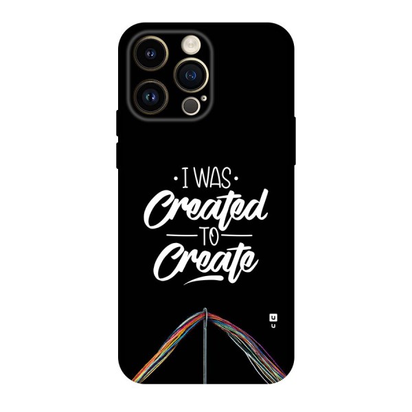 Created to Create Back Case for iPhone 14 Pro Max