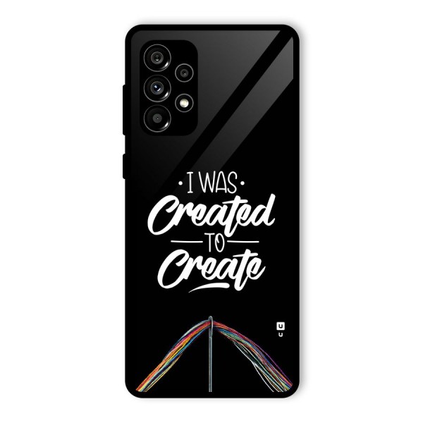 Created to Create Glass Back Case for Galaxy A73 5G