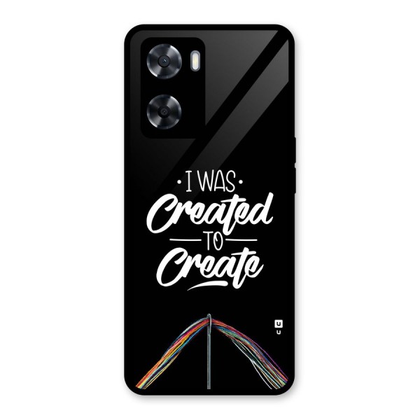 Created to Create Glass Back Case for Oppo A57 2022