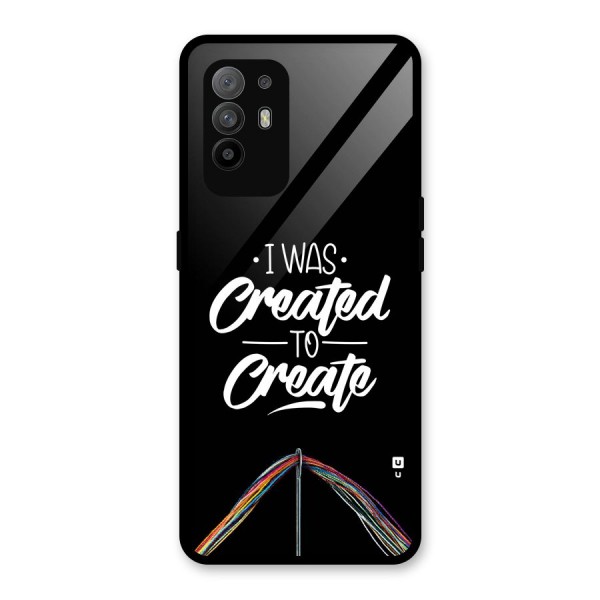 Created to Create Glass Back Case for Oppo F19 Pro Plus 5G