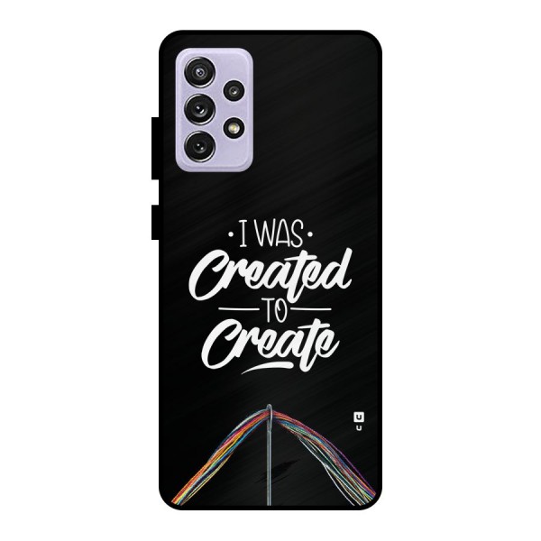 Created to Create Metal Back Case for Galaxy A72