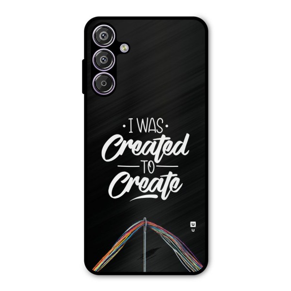 Created to Create Metal Back Case for Galaxy F15