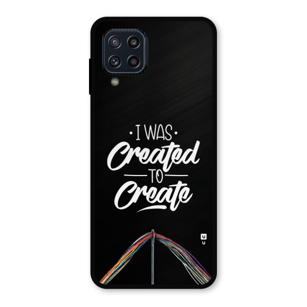 Created to Create Metal Back Case for Galaxy M32