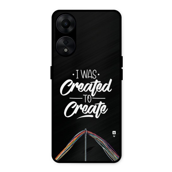 Created to Create Metal Back Case for Oppo A78 5G