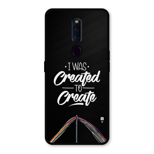 Created to Create Metal Back Case for Oppo F11 Pro