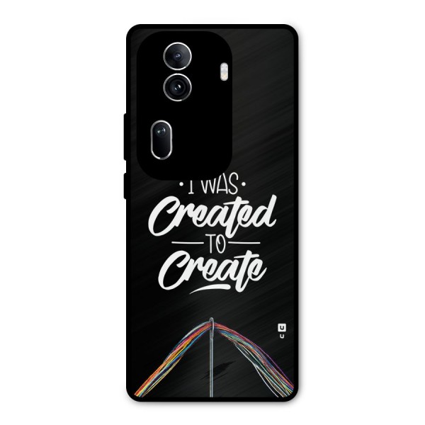 Created to Create Metal Back Case for Oppo Reno11 Pro 5G