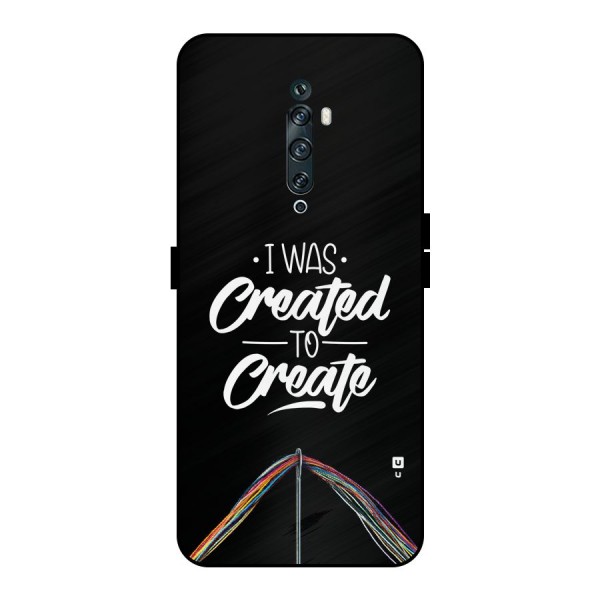 Created to Create Metal Back Case for Oppo Reno2 F