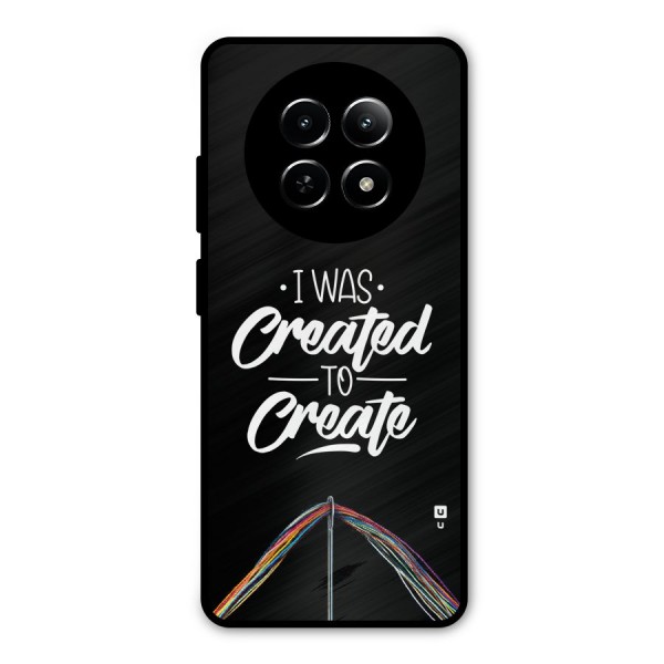 Created to Create Metal Back Case for Realme 12 5G