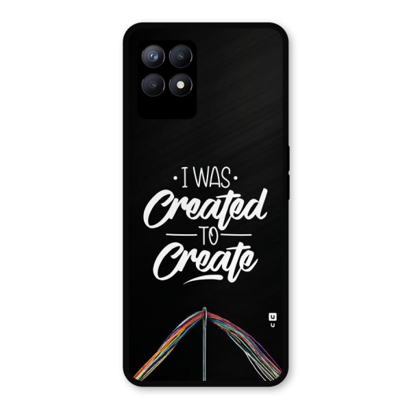 Created to Create Metal Back Case for Realme 8i