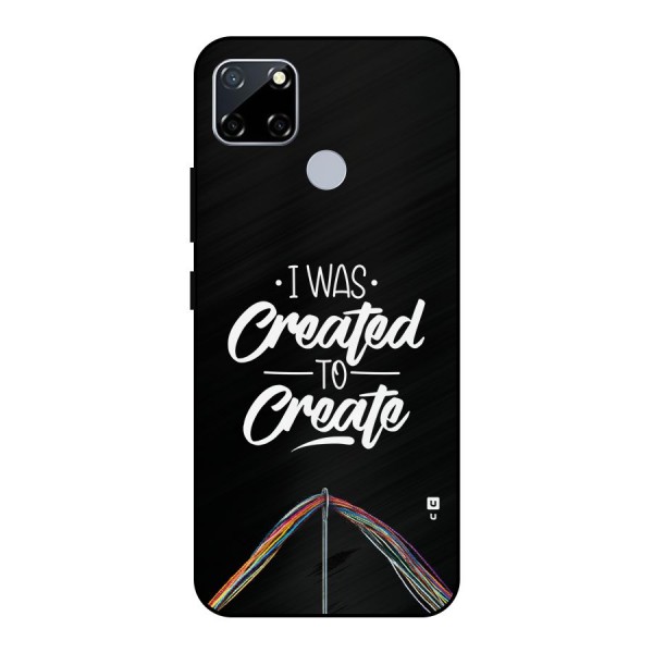 Created to Create Metal Back Case for Realme Narzo 30A