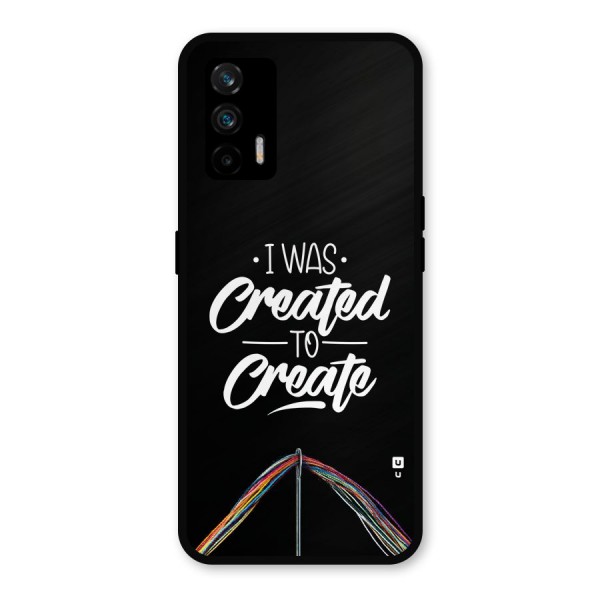 Created to Create Metal Back Case for Realme X7 Max