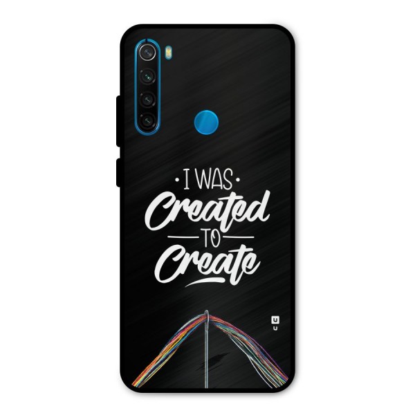 Created to Create Metal Back Case for Redmi Note 8