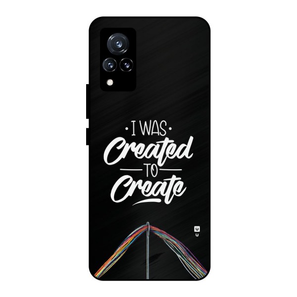 Created to Create Metal Back Case for Vivo V21 5G