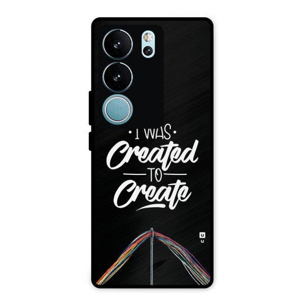 Created to Create Metal Back Case for Vivo V29