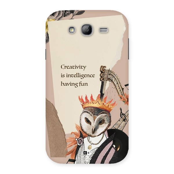Creativity Intelligence Back Case for Galaxy Grand Neo