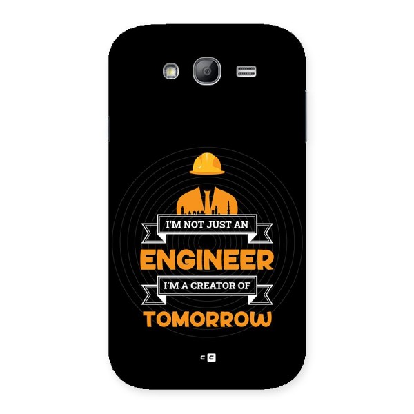 Creator Of Tomorrow Back Case for Galaxy Grand Neo