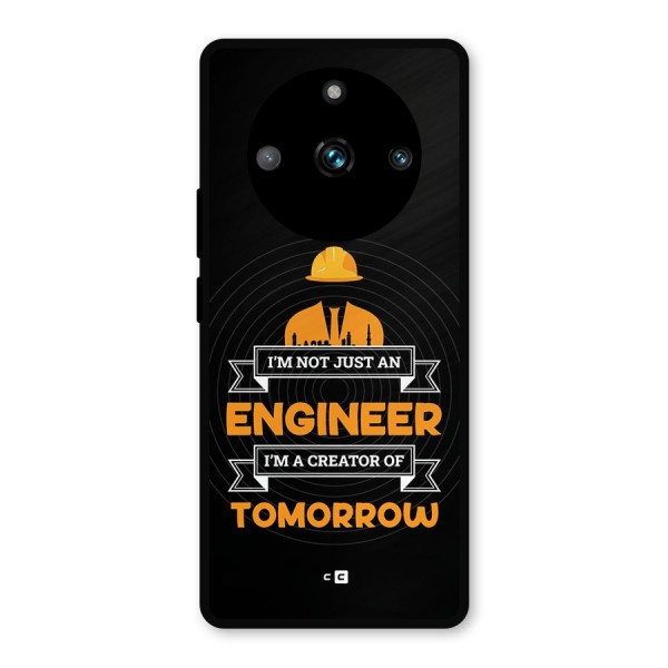 Creator Of Tomorrow Metal Back Case for Realme 11 Pro Plus